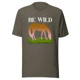Be Wild Horse Shirt