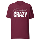 Beautiful Crazy Shirt