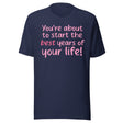 Best Years Of Your Life Shirt