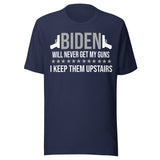 Biden Will Never Get My Guns Shirt