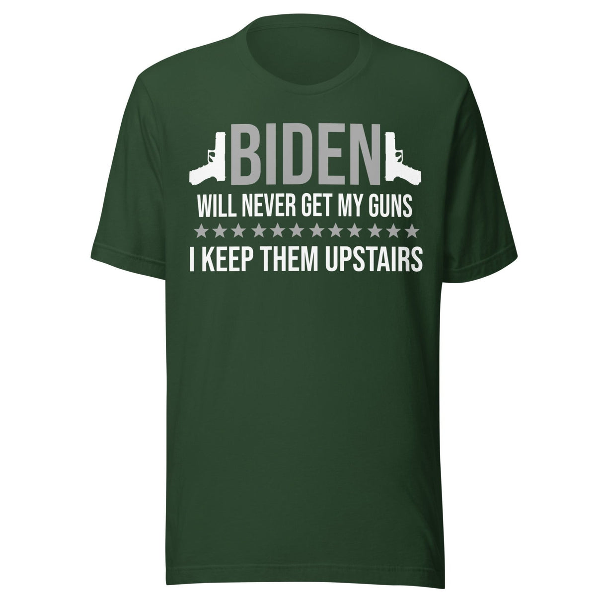 Biden Will Never Get My Guns Shirt