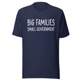 Big Families Small Government Shirt