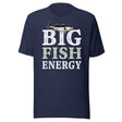 Big Fish Energy Shirt