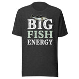 Big Fish Energy Shirt