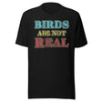 Birds Are Not Real Shirt