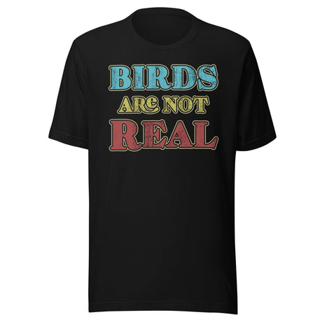 Birds Are Not Real Shirt
