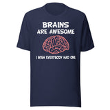 Brains Are Awesome Shirt