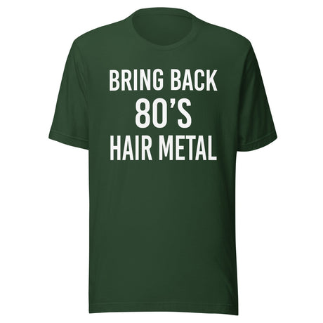 Bring Back 80's Hair Metal Shirt