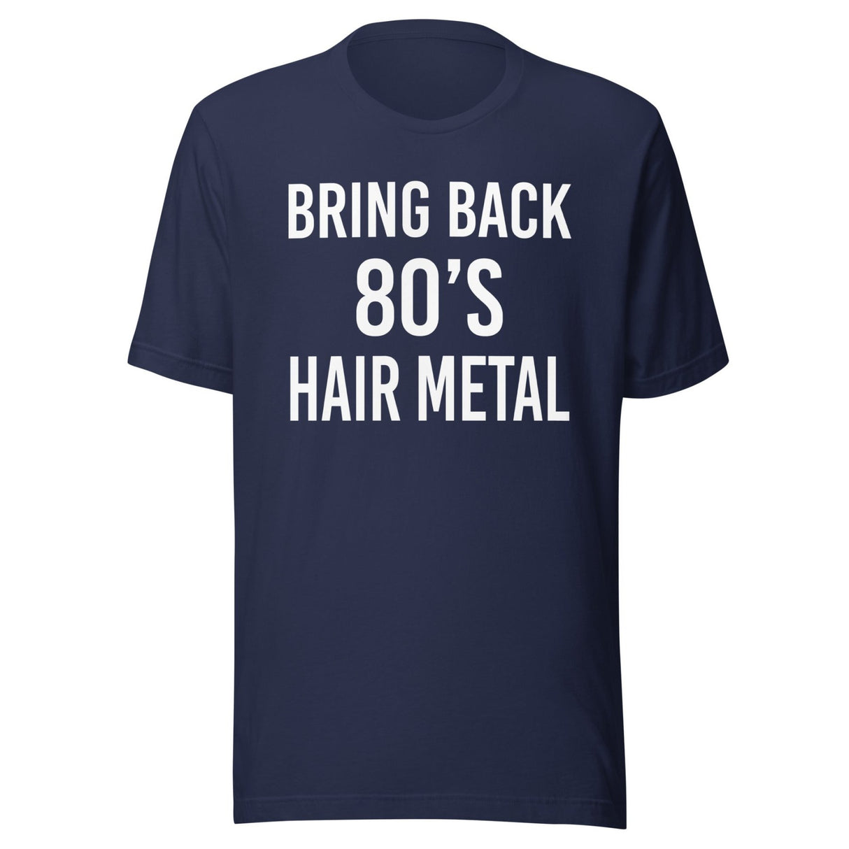 Bring Back 80's Hair Metal Shirt