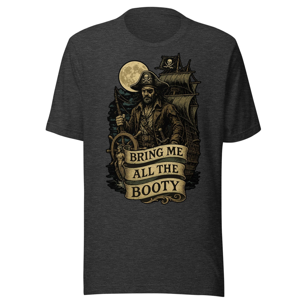 Bring Me All The Booty Pirate Shirt