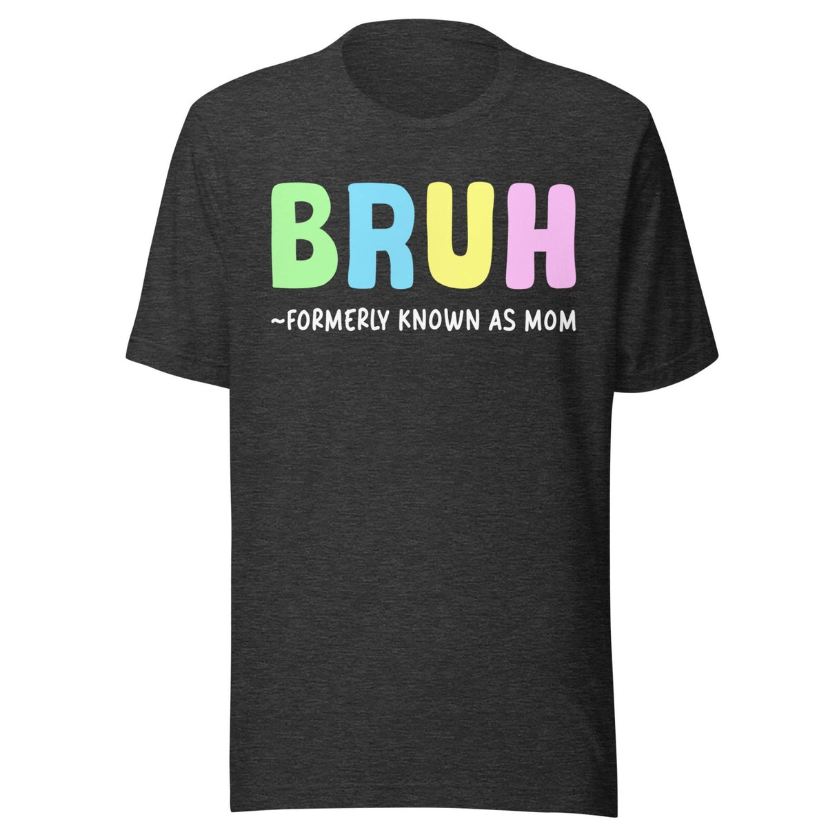 Bruh Formerly Known as Mom Shirt