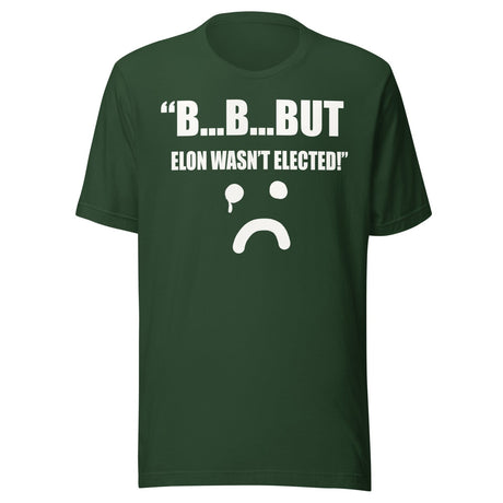 But Elon Wasn't Elected Sad Face Shirt