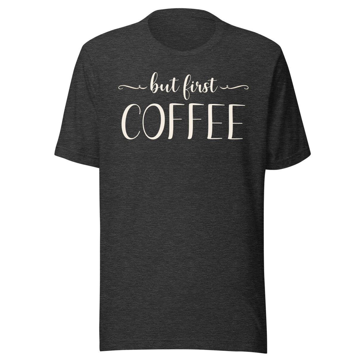 But First Coffee Shirt