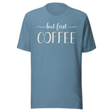But First Coffee Shirt