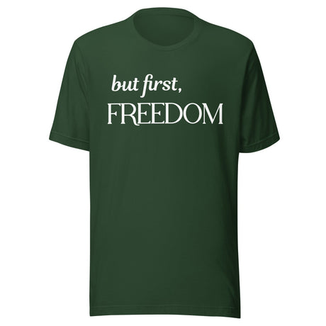 But First Freedom Shirt