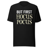 But First Hocus Pocus Shirt