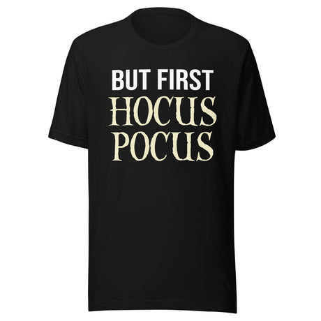 But First Hocus Pocus Shirt