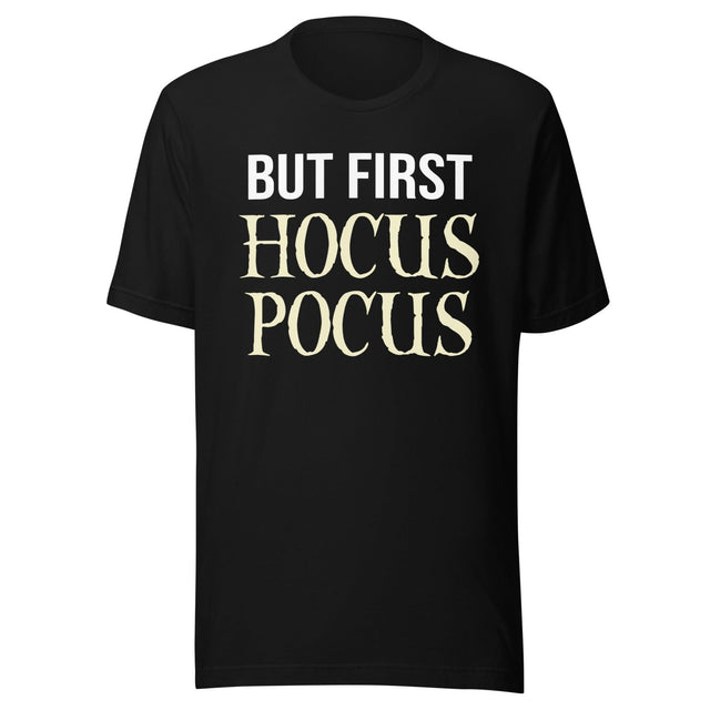But First Hocus Pocus Shirt