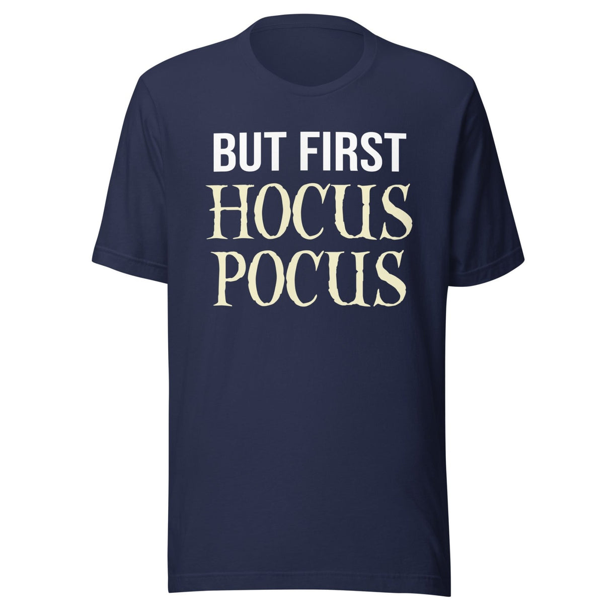 But First Hocus Pocus Shirt