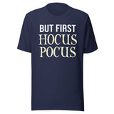 But First Hocus Pocus Shirt