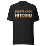 Buying More Bitcoin Shirt