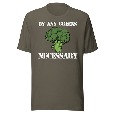 By Any Greens Necessary Shirt