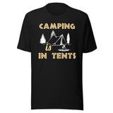 Camping is in Tents Shirt