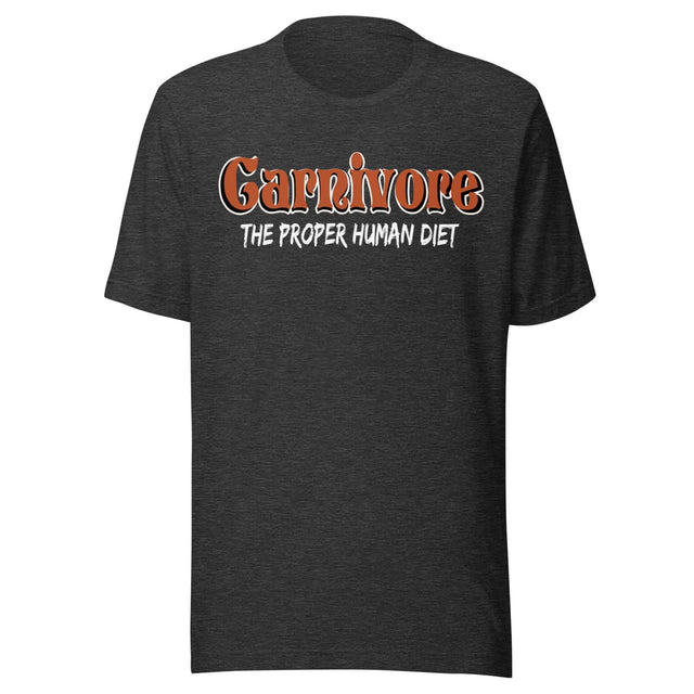 Carnivore The Proper Human Diet Shirt