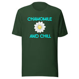 Chamomile And Chill Shirt