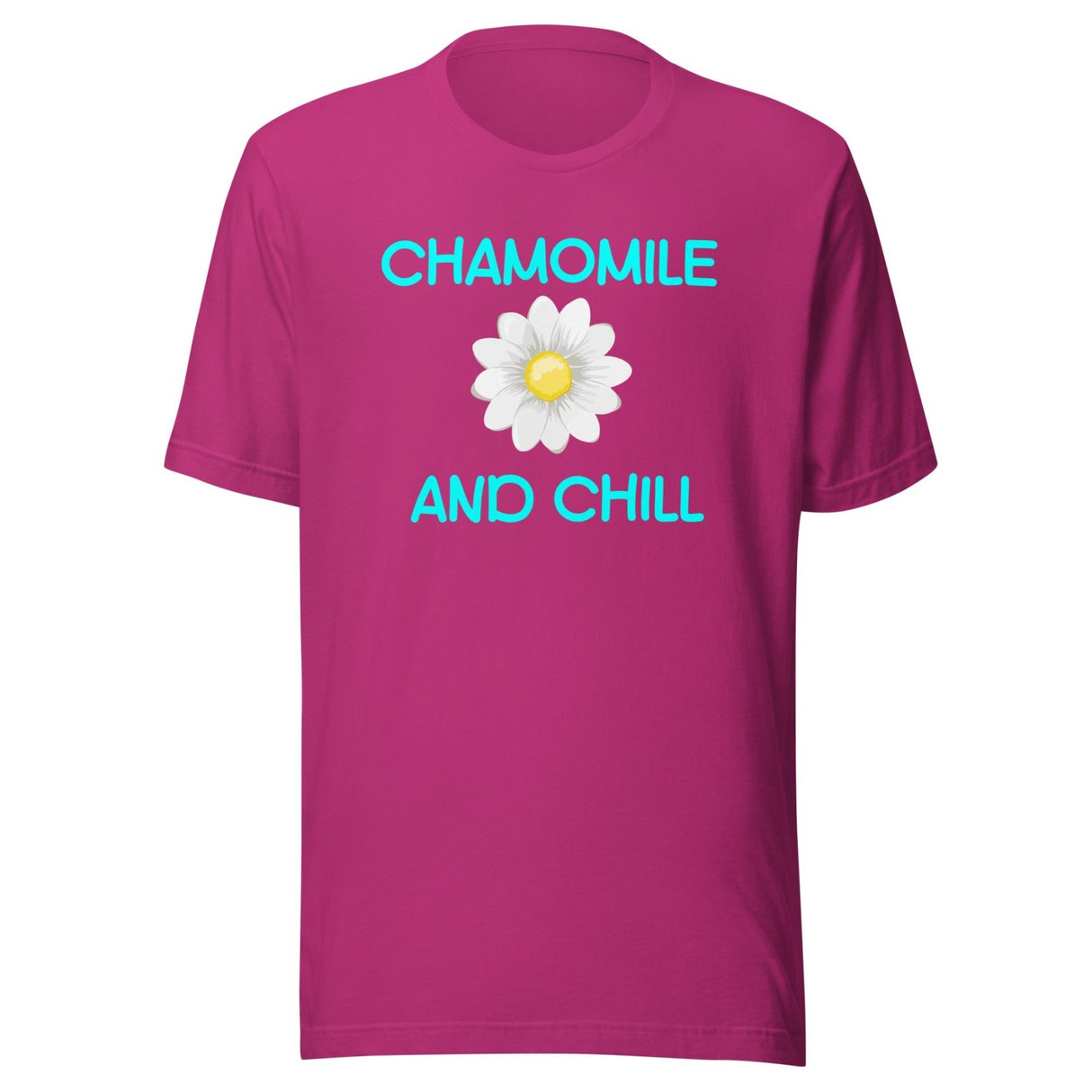 Chamomile And Chill Shirt