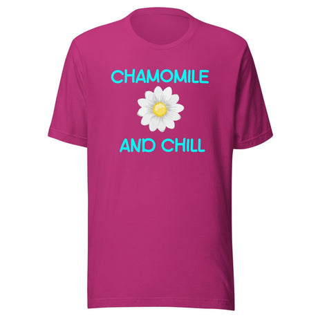 Chamomile And Chill Shirt