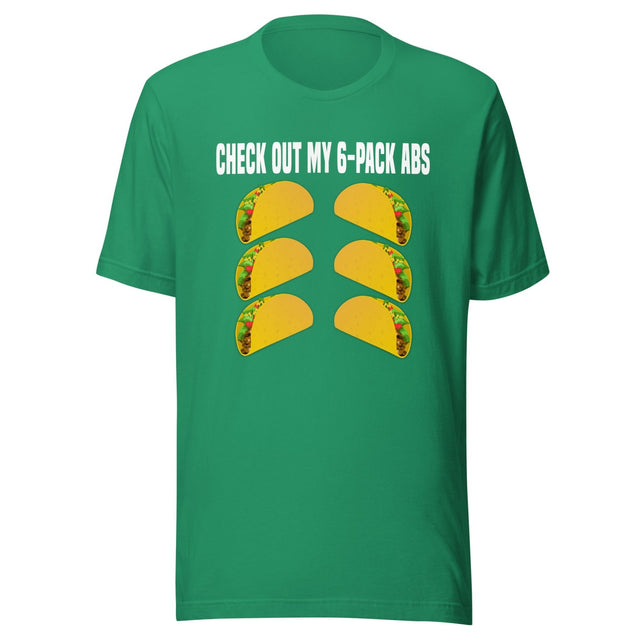 Check Out My Six Pack Abs Taco Shirt