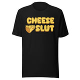 Cheese Slut Shirt