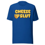 Cheese Slut Shirt