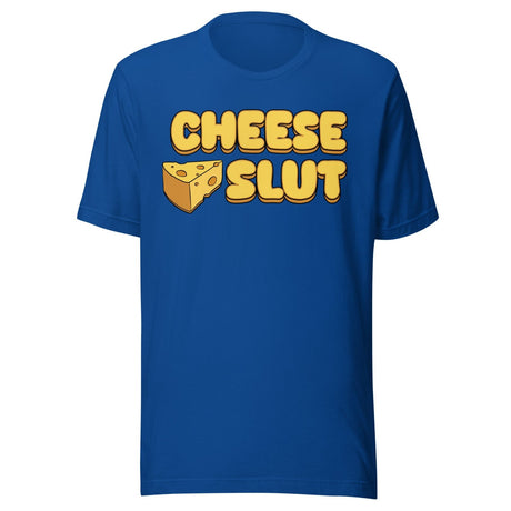 Cheese Slut Shirt