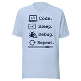 Code. Sleep. Debug. Repeat. Shirt