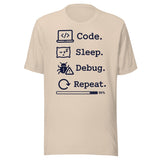 Code. Sleep. Debug. Repeat. Shirt