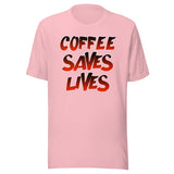 Coffee Saves Lives Shirt