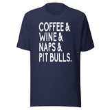 Coffee Wine Naps Pit Bulls Shirt