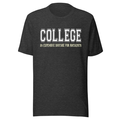College Daycare for Socialists Shirt