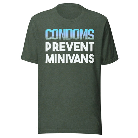 Condoms Prevent Minivans Shirt