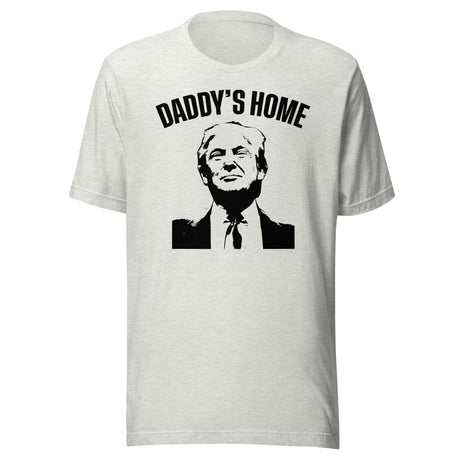 Daddy's Home Donald Trump Shirt