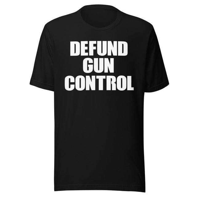Defund Gun Control Shirt