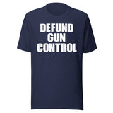 Defund Gun Control Shirt