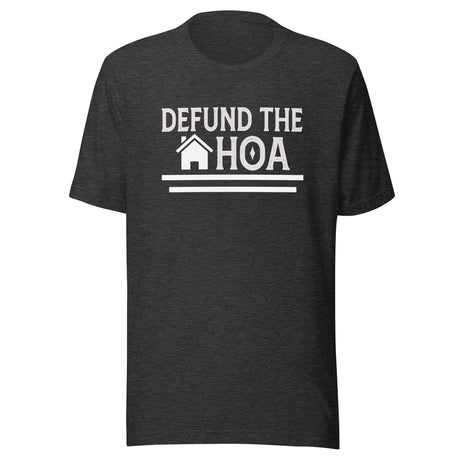 Defund the HOA Shirt