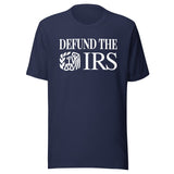 Defund The IRS Shirt