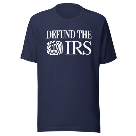 Defund The IRS Shirt
