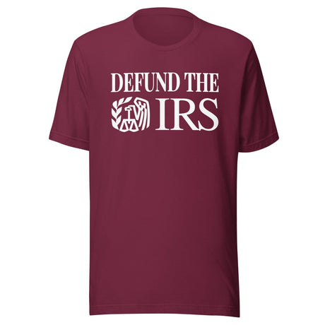 Defund The IRS Shirt