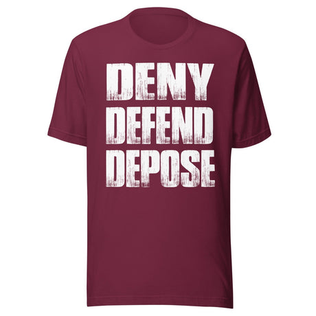 Deny Defend Depose Shirt