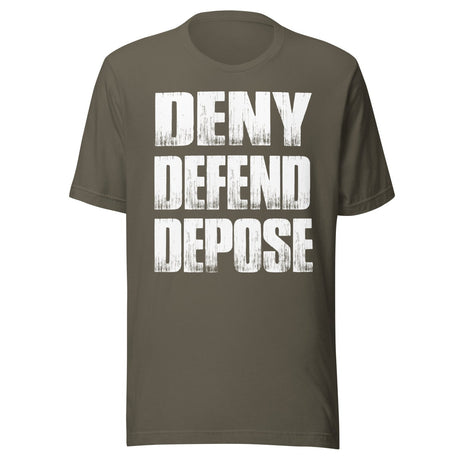 Deny Defend Depose Shirt
